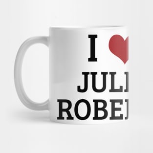 I Heart Julia Roberts Mug